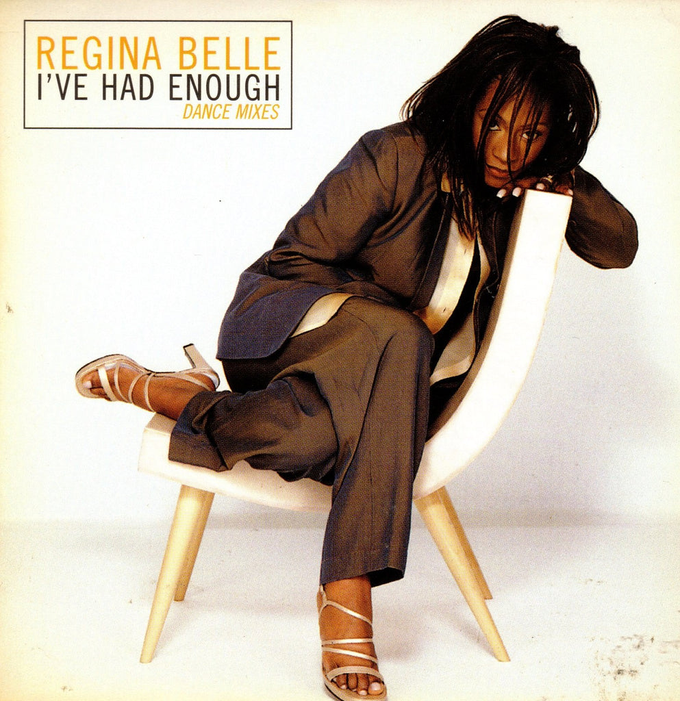 I've Had Enough Dance Mixes by Regina Belle