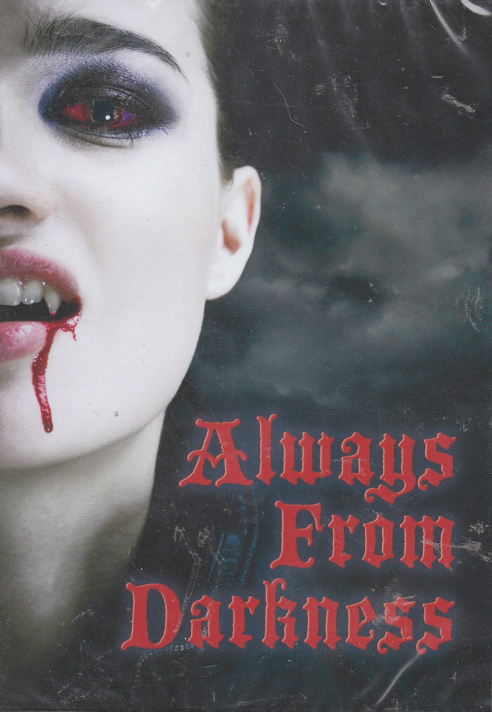 Always From Darkness