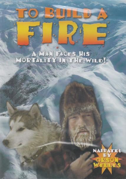 To Build A Fire