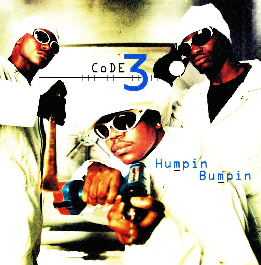 Humpin Bumpin by Code 3
