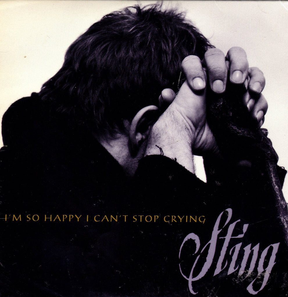 I'm So Happy I Can't Stop Crying by Sting