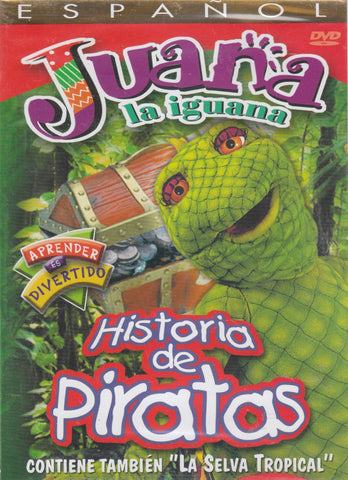 Juana La Iguana: Historia De Piratas