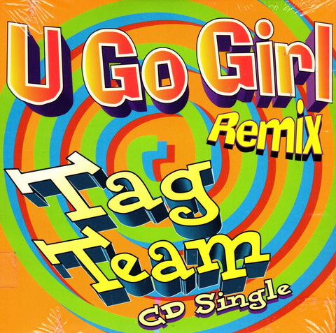 U Go Girl by Tag Team
