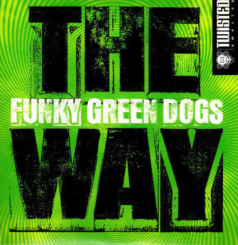The Way by Funky Green Dogs