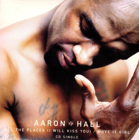All The Places (I Will Kiss You) by Aaron Hall