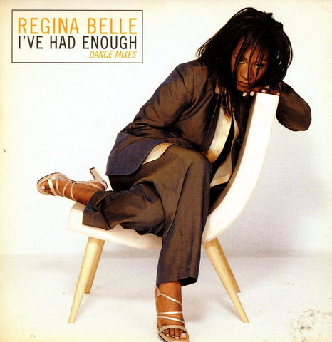 I've Had Enough Dance Mixes by Regina Belle