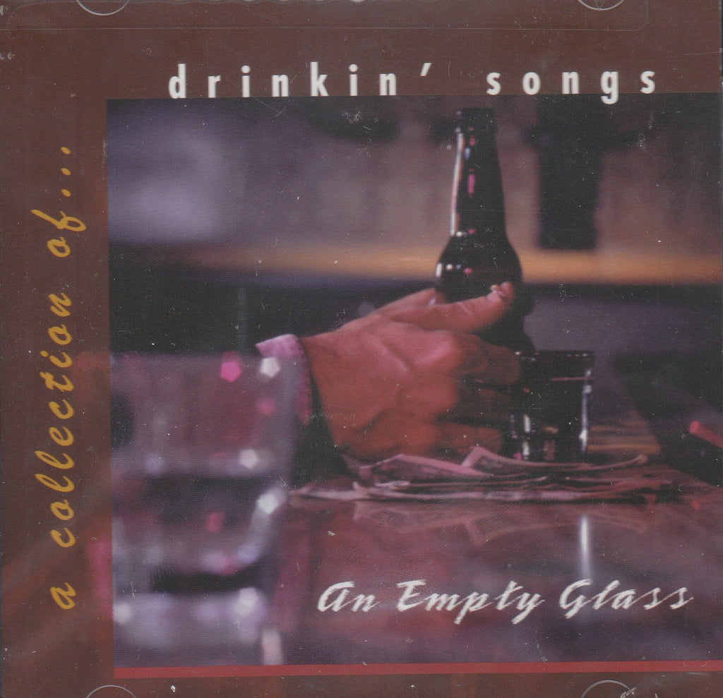 Empty Glass: A Collection of Drinkin Songs