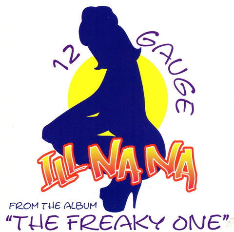 Ill Na Na by 12 Gauge