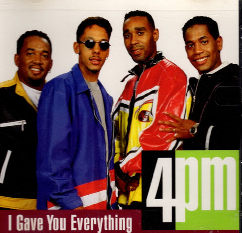 I Gave You Everything by 4PM