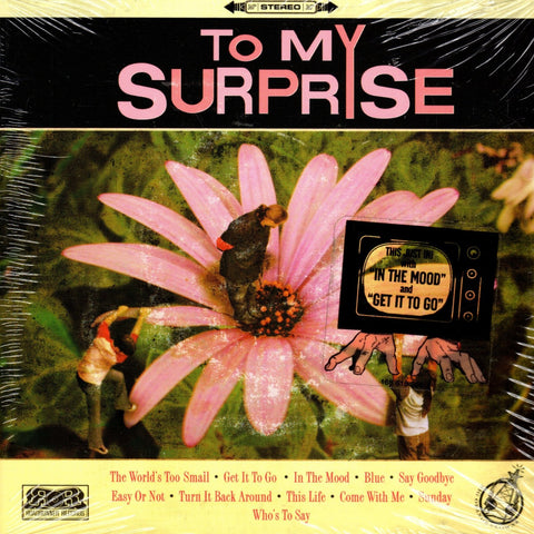 To My Surprise