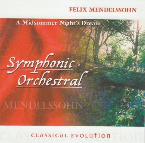 Classical Evolution: Mendelssohn - A Midsummer Night's Dream