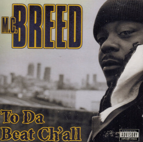 To Da Beat Ch'all by MC Breed