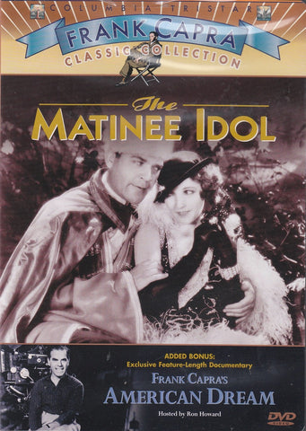 Matinee Idol / Frank Capra's American Dream