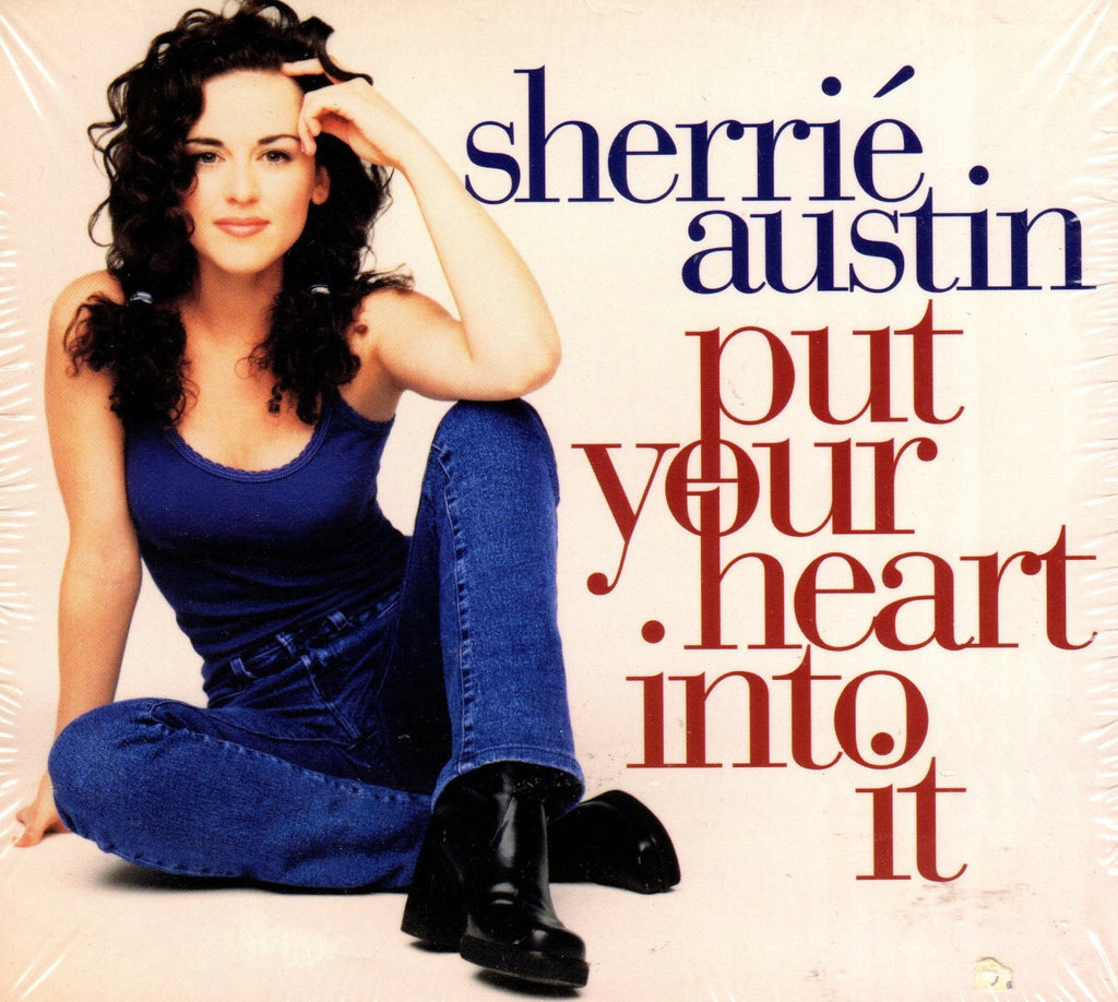 Put Your Heart Into It by Sherrie Austin