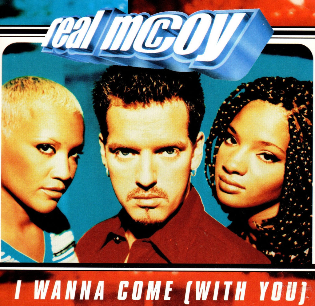 I Wanna Come (With You) by Real McCoy