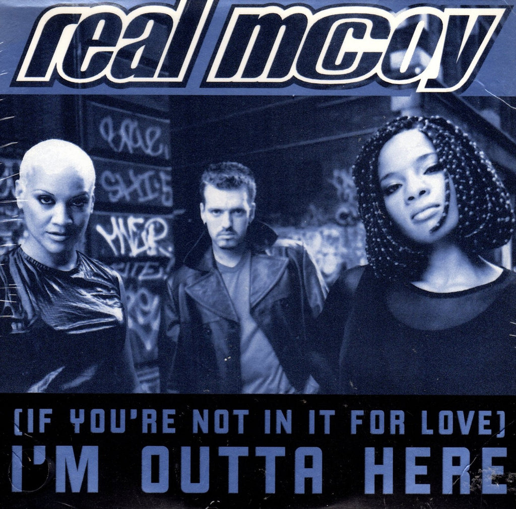 (If You're Not In It For Love) I'm Outta Here by Real McCoy