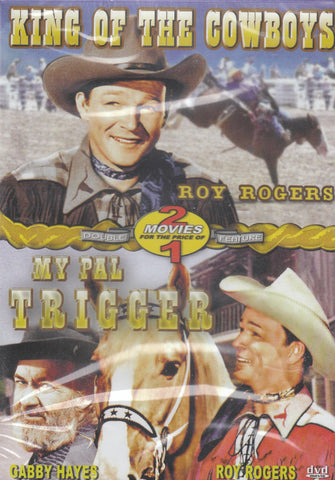King Of The Cowboys / My Pal Trigger