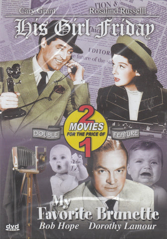 His Girl Friday/My Favorite Brunette