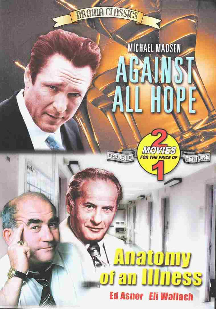 Against All Hope / Anatomy Of An Illness