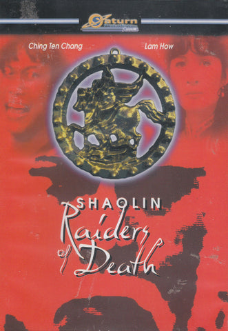 Shaolin Raiders Of Death