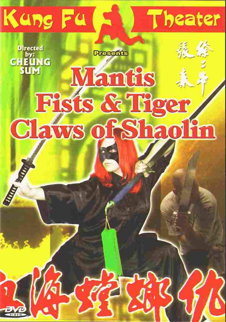 Mantis Fists & Tiger Claws Of Shaolin