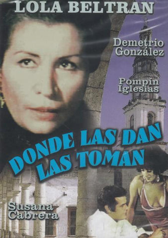 Donde Las Dan Las Toman