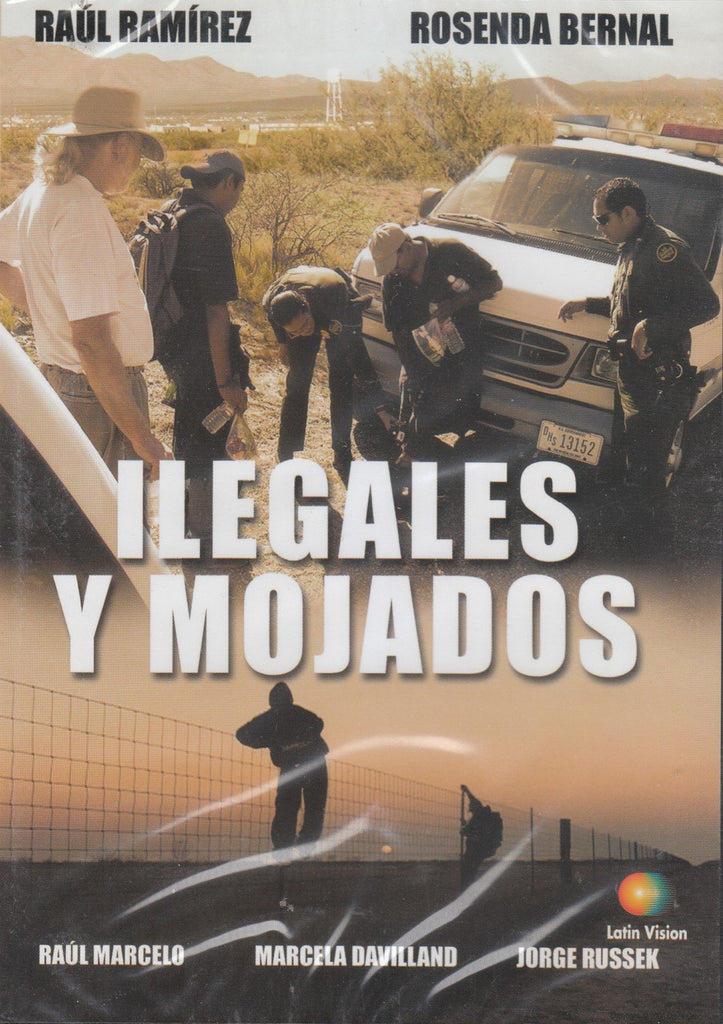 Ilegales Y Mojados