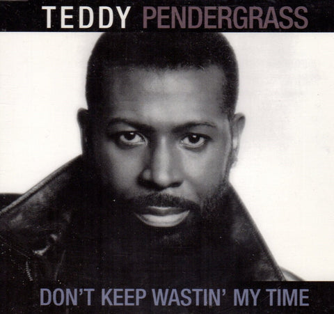 Don't Keep Wastin' My Time