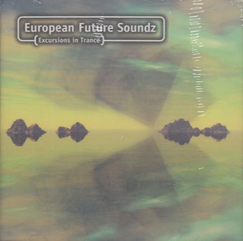 European Future Soundz: Excursions in Trance