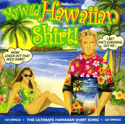 My Wild Hawaiin Shirt