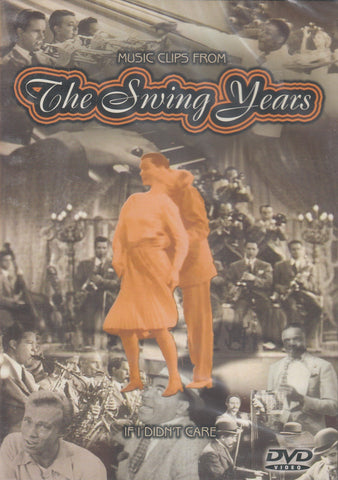 Swing Years: If I Didn't Care