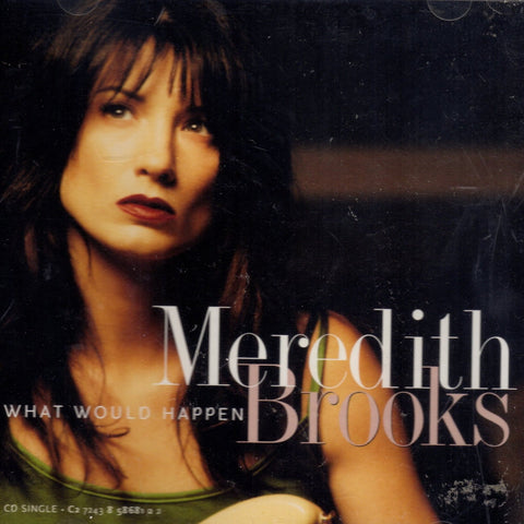 What Would Happen by Meredith Brooks
