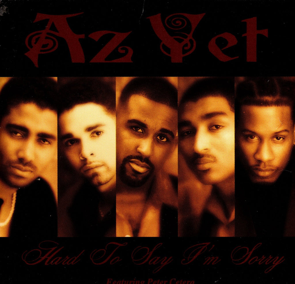 Hard To Say I'm Sorry by AZ Yet