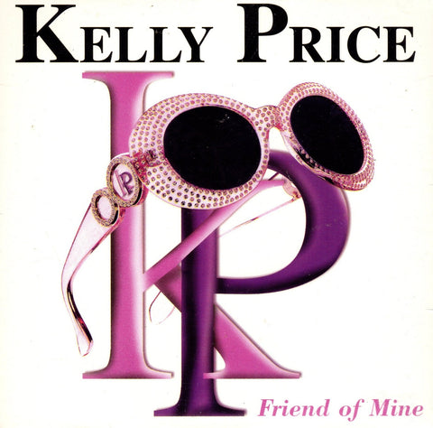 Friend Of Mine by Kelly Price