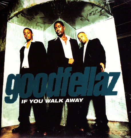If You Walk Away by Goodfellaz