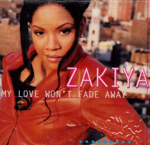 My Love Won't Fade Away by Zakiya