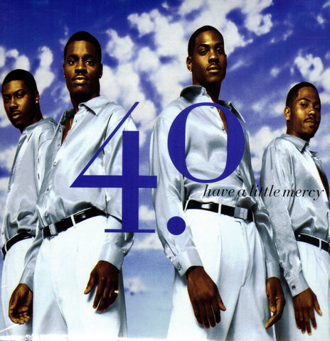 Have A Little Mercy by 4.0