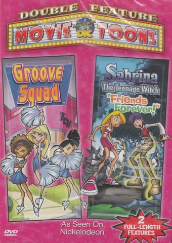 Groove Squad / Sabrina The Teenage Witch: Friends Forever