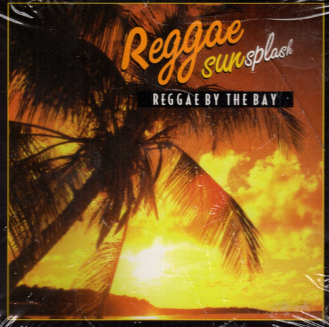Reggae SunSplash: Reggae By The Bay CD