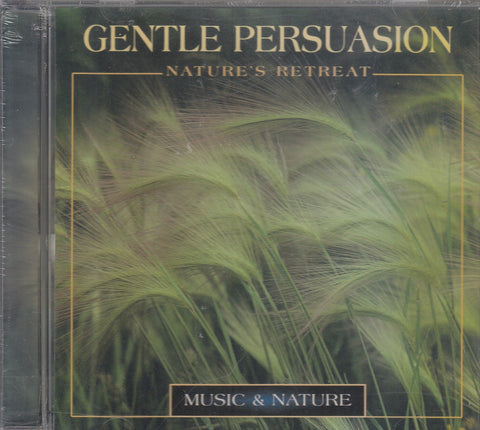 Nature's Retreat: Gentle Persuasion CD