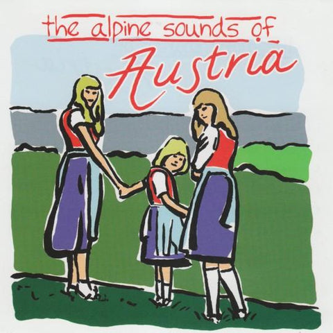 Alpine Sounds Of Austria, The