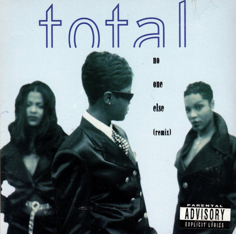 No One Else (Remix) by Total