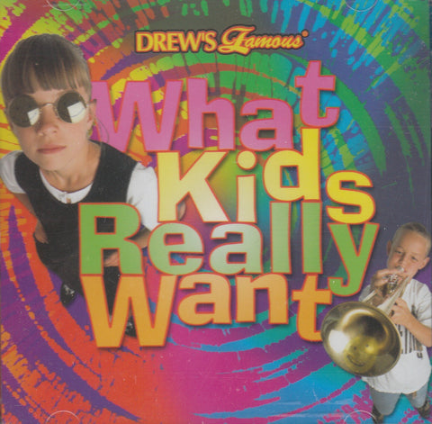 Drew's Famous What Kids Really Want