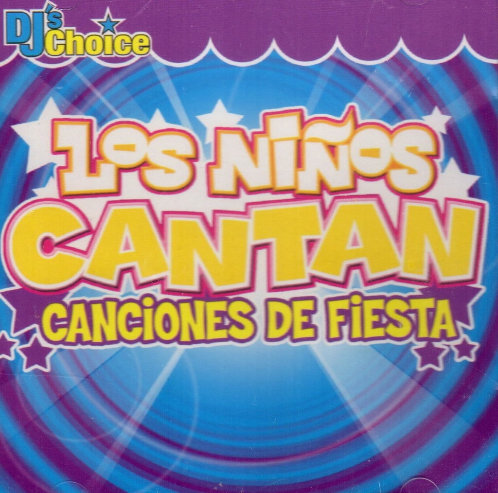 Los Ninos Cantan: Canciones De Fiesta
