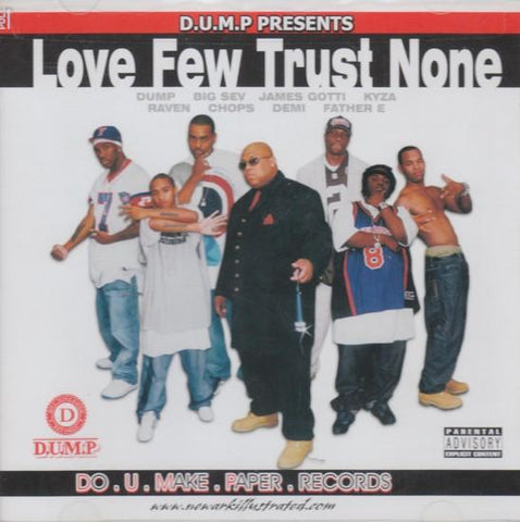 Love Few Trust None