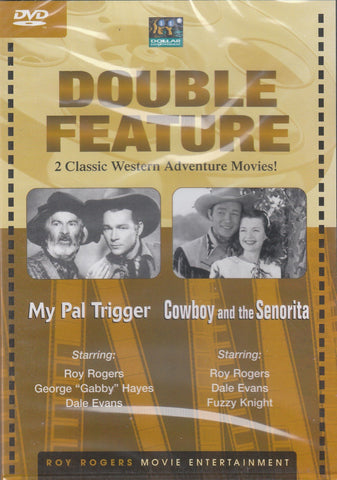 My Pal Trigger / Cowboy And The Senorita
