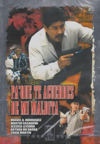 Pa'Que Te Acuerdes De Mi Maldita