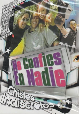 No Confies En Nadie: Chistes Indiscretos