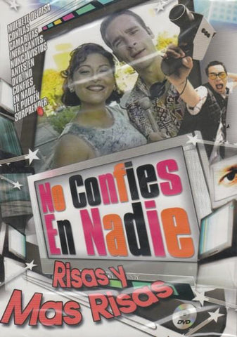 No Confies En Nadie: Risas Y Mas Risas