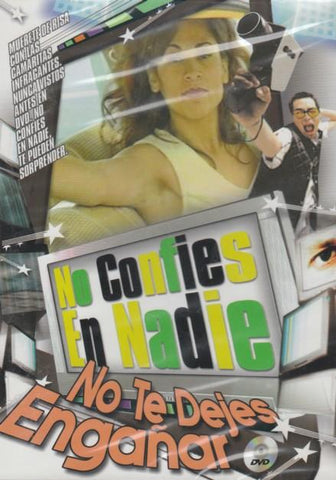No Confies En Nadie: No Te Dejas EngaÃar